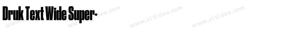 Druk Text Wide Super字体转换